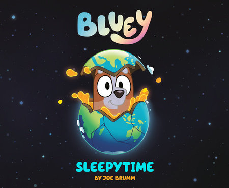 Bluey: Sleepytime Hardcover by Joe Brumm