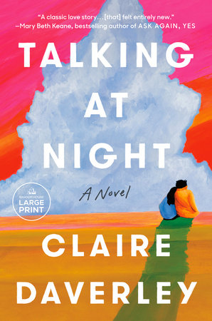 Talking at Night: A Novel Paperback by Claire Daverley