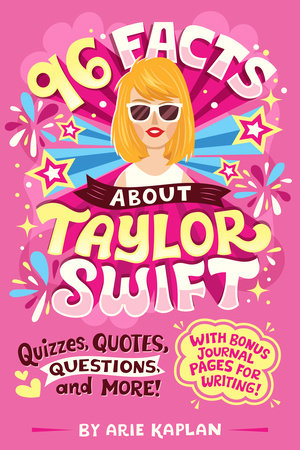 96 Facts About Taylor Swift Paperback by Arie Kaplan; Illustrated by Risa Rodil