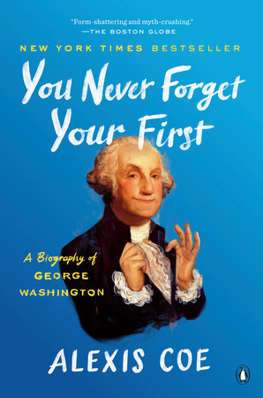 You Never Forget Your First Paperback by Alexis Coe