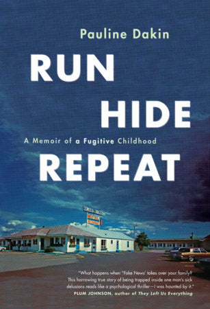 Run, Hide, Repeat Paperback by Pauline Dakin