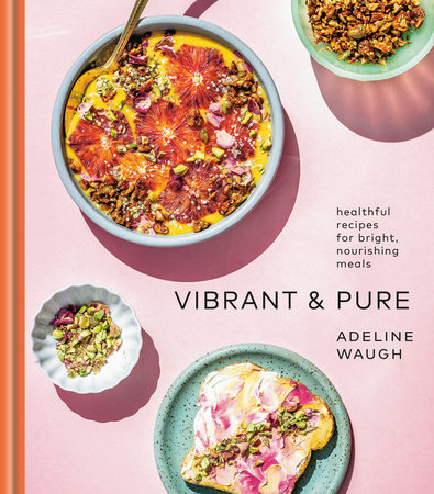 Vibrant and Pure Hardcover by Adeline Waugh