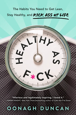 Healthy as F*ck Paperback by Oonagh Duncan