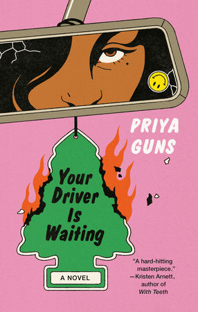 Your Driver Is Waiting Hardcover by Priya Guns