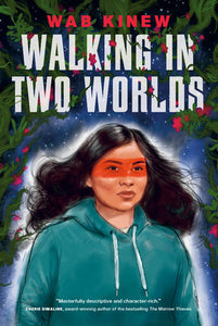 Walking in Two Worlds Paperback by Wab Kinew