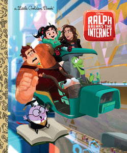 Wreck-It Ralph 2 Little Golden Book (Disney Wreck-It Ralph 2) Hardcover by Nancy Parent; illustrated by Helen Chen