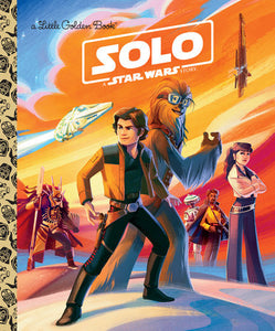 Solo: A Star Wars Story (Star Wars) Hardcover by Elizabeth Schaefer; illustrated by Pilot Inc.