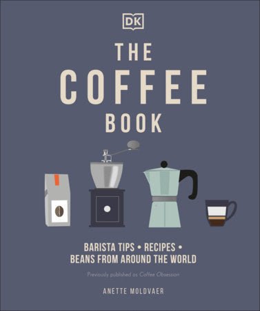 The Coffee Book Hardcover by Anette Moldvaer