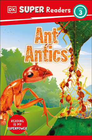 DK Super Readers Level 3 Ant Antics Hardcover by DK