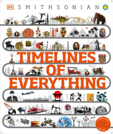 Timelines of Everything: From Woolly Mammoths to World Wars Hardcover by DK