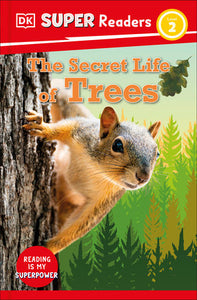 DK Super Readers Level 2 Secret Life of Trees Hardcover by DK