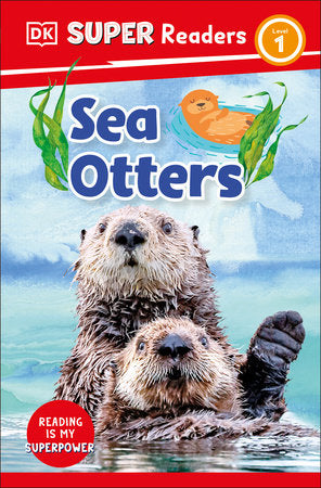 DK Super Readers Level 1 Sea Otters Paperback by DK