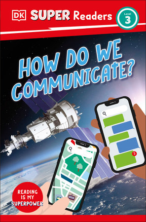 DK Super Readers Level 3 How Do We Communicate? Hardcover by DK