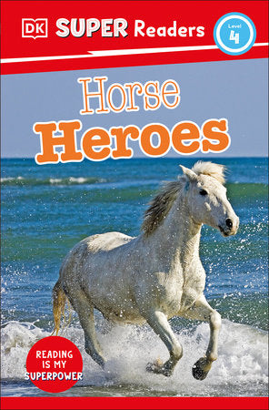 DK Super Readers Level 4 Horse Heroes Paperback by DK