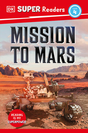 DK Super Readers Level 4 Mission to Mars Hardcover by DK