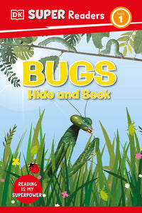 DK Super Readers Level 1 Bugs Hide and Seek Hardcover by DK