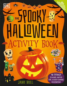 The Spooky Halloween Activity Book: 40 Things to Make and Do for a Hair-Raising Halloween! Paperback by Jane Bull