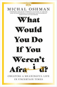 What Would You Do If You Weren't Afraid? Paperback by Michal Oshman