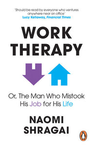 Work Therapy Paperback by Naomi Shragai