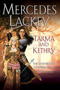 Tarma and Kethry Paperback by Mercedes Lackey