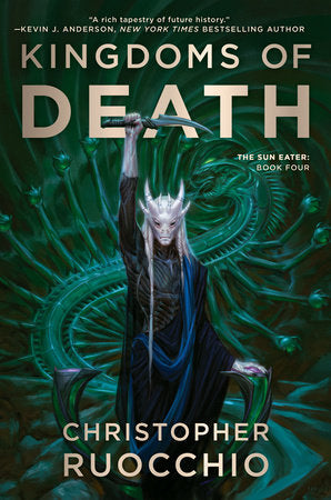 Kingdoms of Death Paperback by Christopher Ruocchio