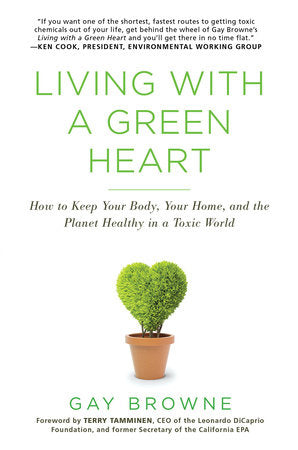 Living with a Green Heart Paperback by Gay Browne