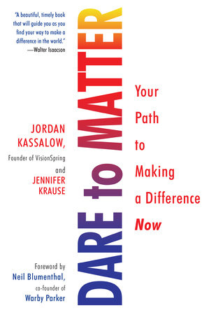 Dare to Matter Paperback by Jordan Kassalow; Jennifer Krause