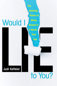 Would I Lie to You? Paperback by Judi Ketteler