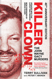 Killer Clown: The John Wayne Gacy Murders Paperback by Terry Sullivan