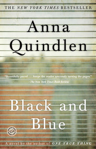 Black and Blue: A Novel Paperback by Anna Quindlen