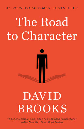 The Road to Character Paperback by David Brooks