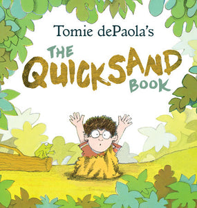 Tomie dePaola's The Quicksand Book Paperback by Written & illustrated by Tomie dePaola