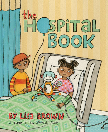 The Hospital Book Hardcover by Lisa Brown