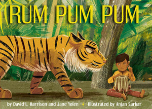 Rum Pum Pum Paperback by by David L. Harrison & Jane Yolen; illustrated by Anjan Sarkar