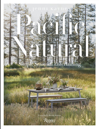 Pacific Natural Hardcover by Jenni Kayne; foreword by Martha Stewart