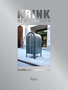 KRINK New York City Hardcover by Craig Costello; Contributions by Agnès B, Carlo McCormick, Barry McGee, and Ryan McGinness, among others