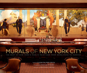 Murals of New York City Hardcover by Glenn Plamer-Smith; Photographs by Joshua McHugh; Introduction by Graydon Carter