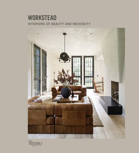 Workstead Hardcover by Workstead; text by David Sokol