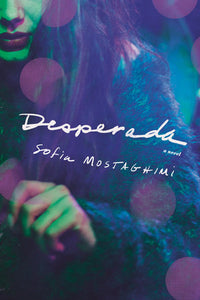 Desperada Hardcover by Sofia Mostaghimi