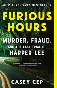 Furious Hours Paperback by Casey Cep