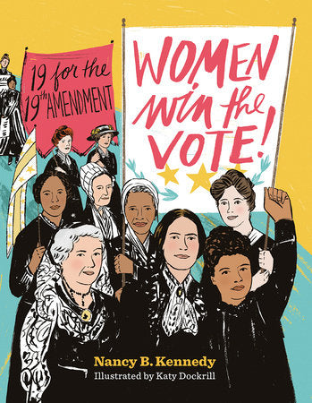 Women Win the Vote! Hardcover by Nancy B Kennedy