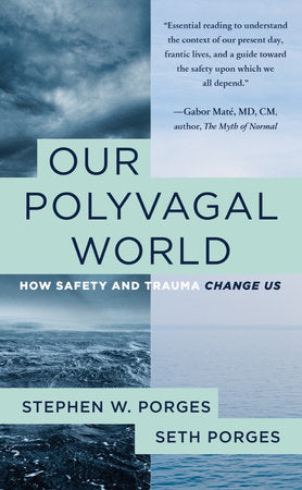 Our Polyvagal World Paperback by Stephen W Porges