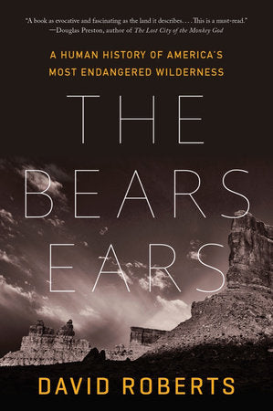 The Bears Ears Paperback by David Roberts