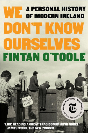 We Don't Know Ourselves Paperback by Fintan O'Toole