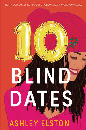 10 Blind Dates Paperback by Ashley Elston