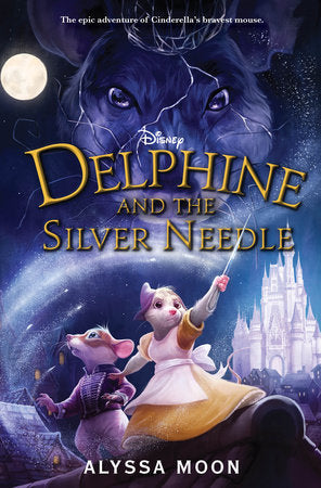 Delphine and the Silver Needle Paperback by Alyssa Moon