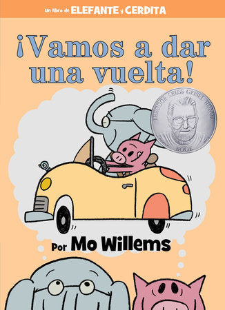 ¡Vamos a dar una vuelta!-An Elephant and Piggie Book, Spanish Edition Hardcover by Mo Willems