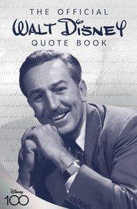 The Official Walt Disney Quote Book Hardcover by Walter E. Disney