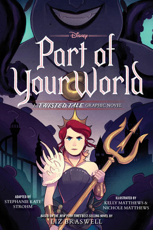 Part of Your World: A Twisted Tale Graphic Novel Paperback by Stephanie Kate Strohm