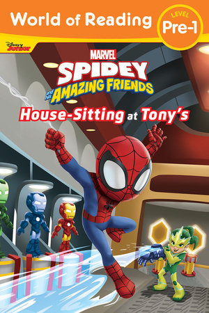 World of Reading: Spidey and His Amazing Friends: Housesitting at Tony's Paperback by Disney Books